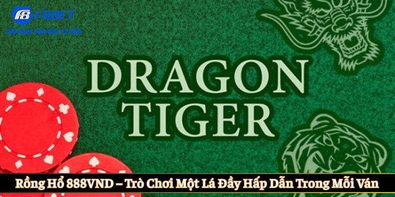 Rồng hổ 888VND